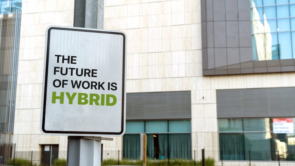 Sign saying the future of work is hybrid
